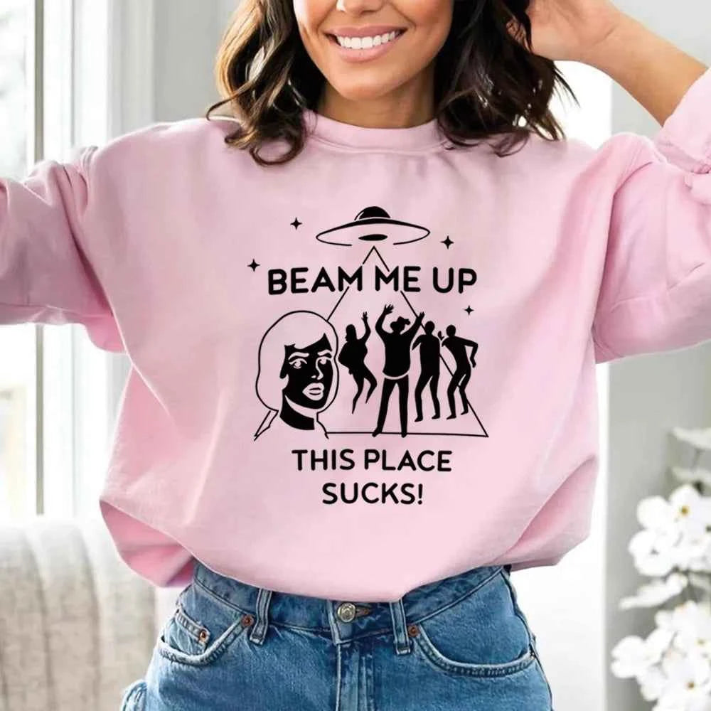 Beam Me Up This Place Sucks Sweatshirt Fashion Tv Shirt Streetwear Retro St5 Pullover Unisex Long Sleeves Sweatshirts Fans Gift