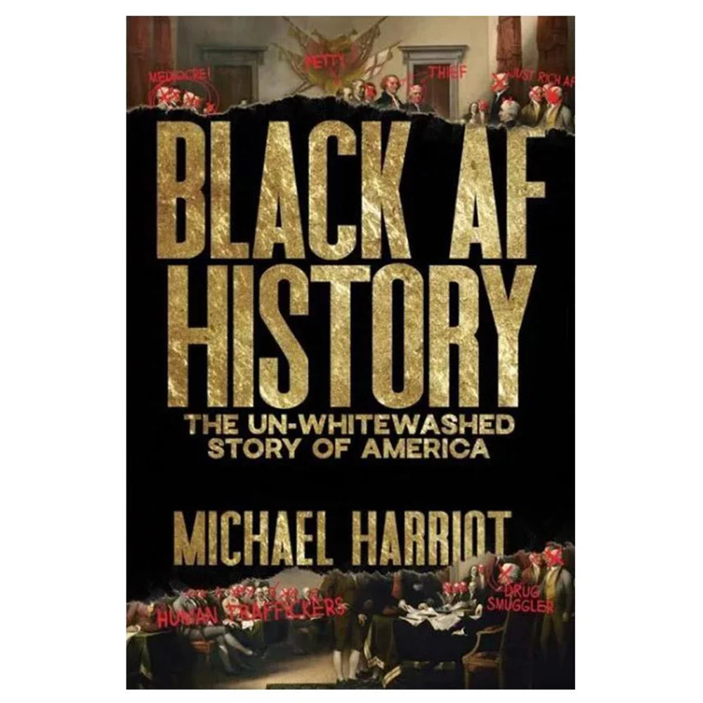 Livre d'histoire Black AF The Un-Whitewashed Story of America Livre anglais